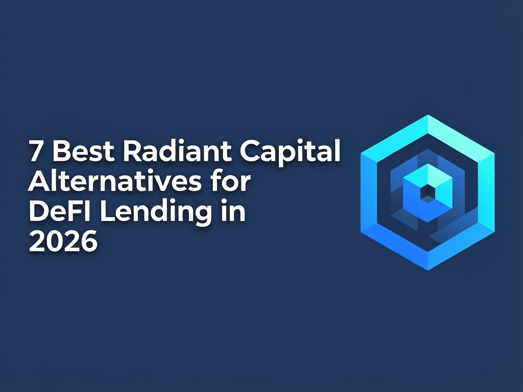 j1uX4H3a4dQBBiAE-RW9J 7 Best Radiant Capital Alternatives in 2026
