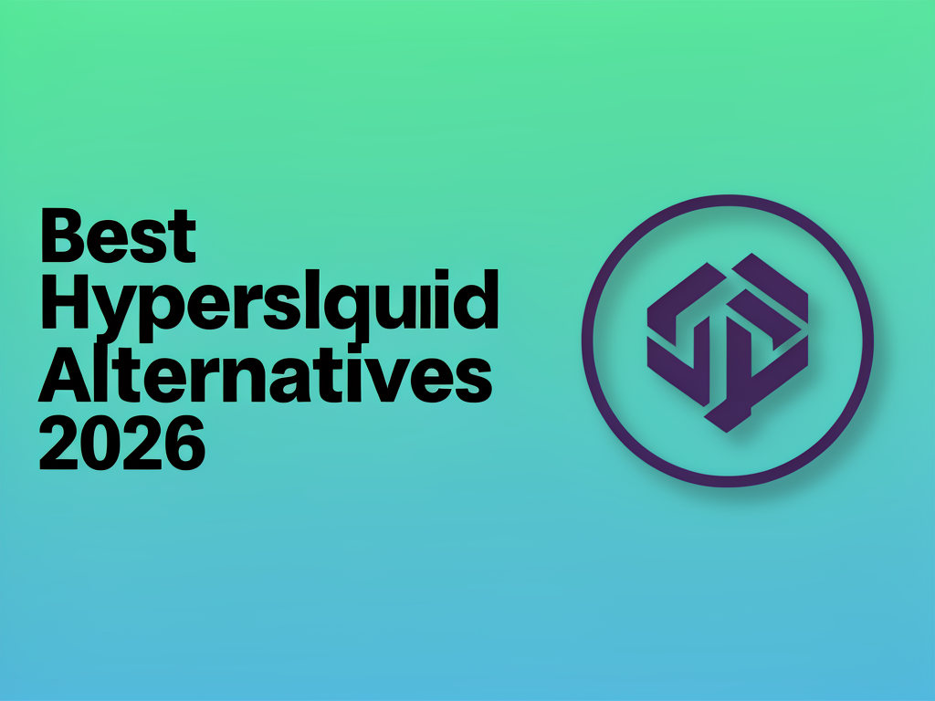 QDtmUFnuSj-IrdTkbB9LW Best Hyperliquid Alternatives 2026