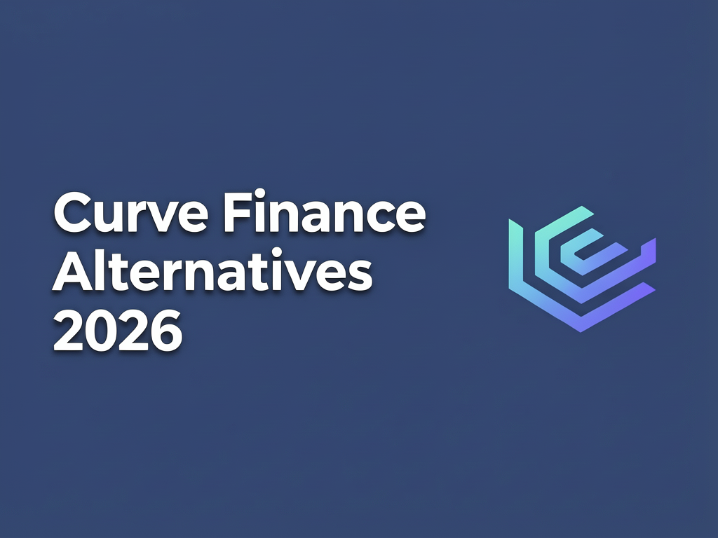 UZVl1lmBZhsowJcJhjnGN Curve Finance Alternatives 2026