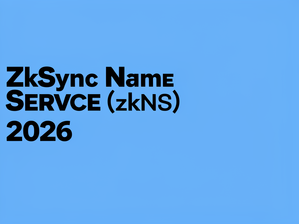 eL0vfc-Lf2Nur_vnuptE2 zkSync Name Service (zkNS) 2026