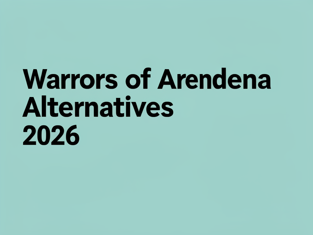 Warriors of Aradena Alternatives 2026