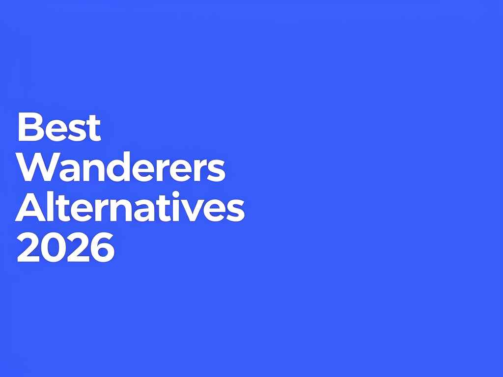 Best Wanderers Alternatives 2026