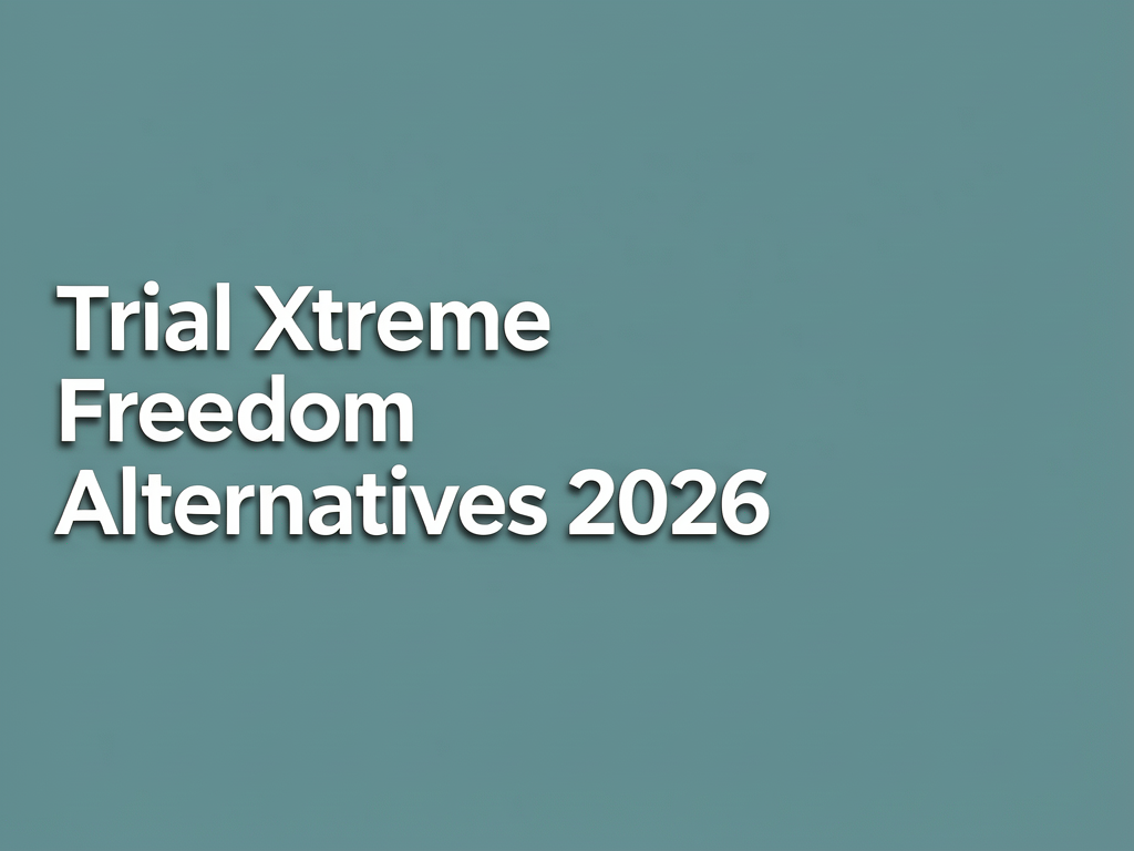 Trial Xtreme Freedom Alternatives 2026