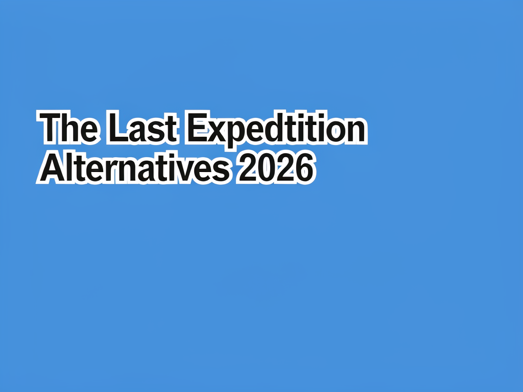 The Last Expedition Alternatives 2026