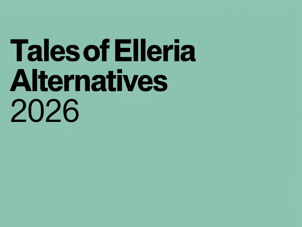 Tales of Elleria Alternatives 2026