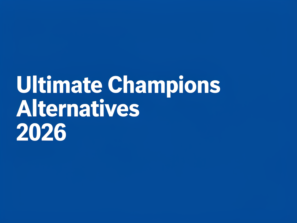 Ultimate Champions Alternatives 2026
