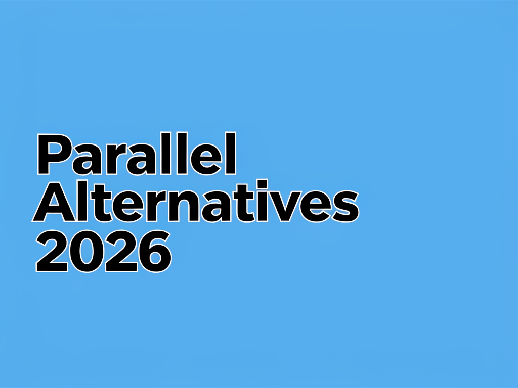 Parallel Alternatives 2026