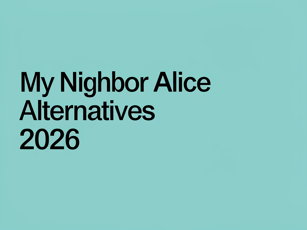 My Neighbor Alice Alternatives 2026