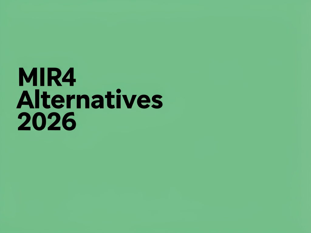 MIR4 Alternatives 2026