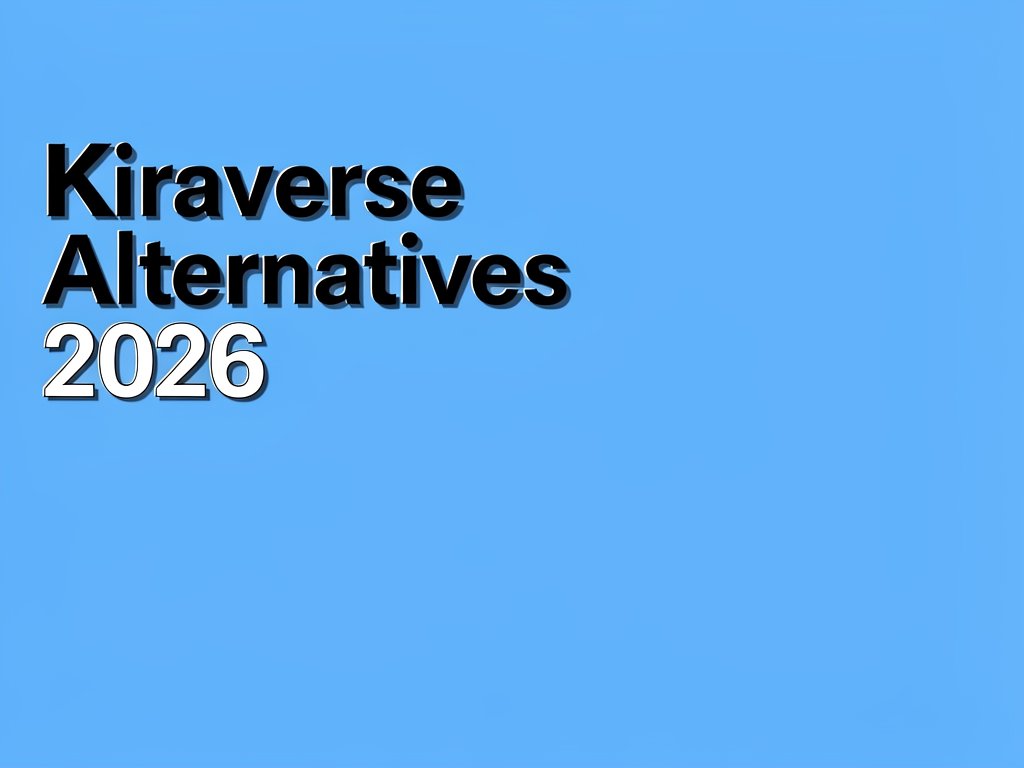 Kiraverse Alternatives 2026