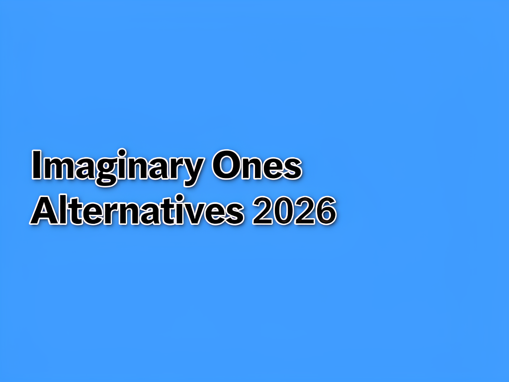 Imaginary Ones Alternatives 2026