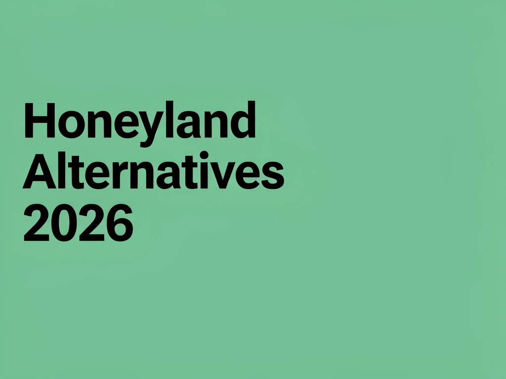 Honeyland Alternatives 2026
