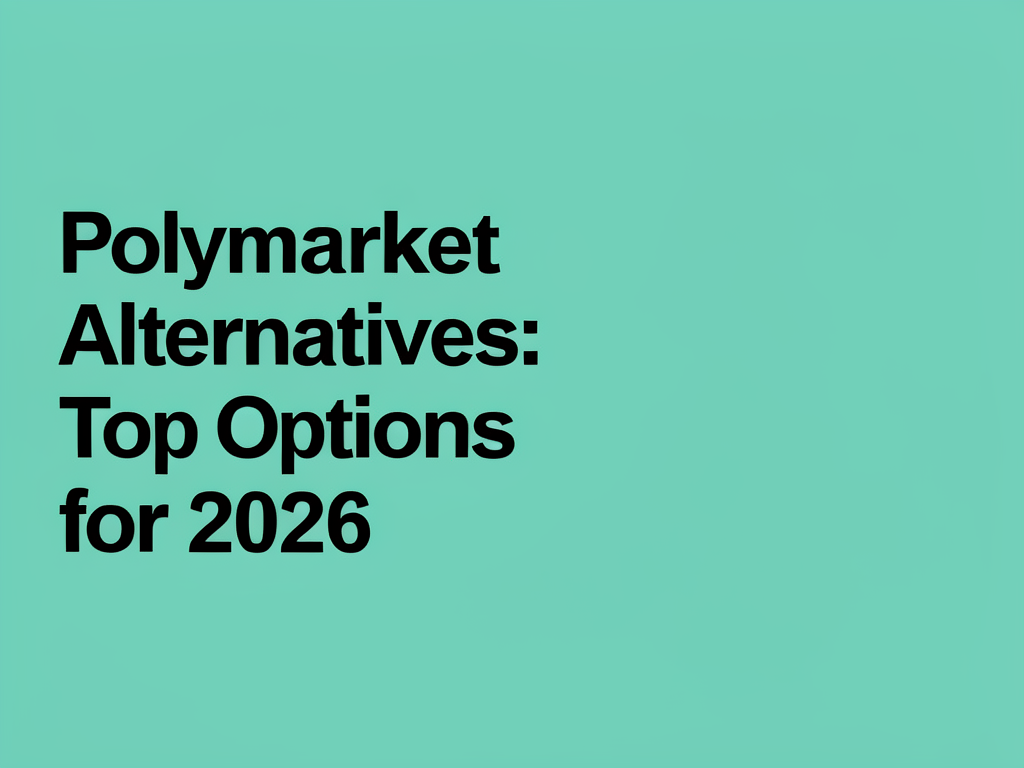 Polymarket Alternatives: Top Options for 2026