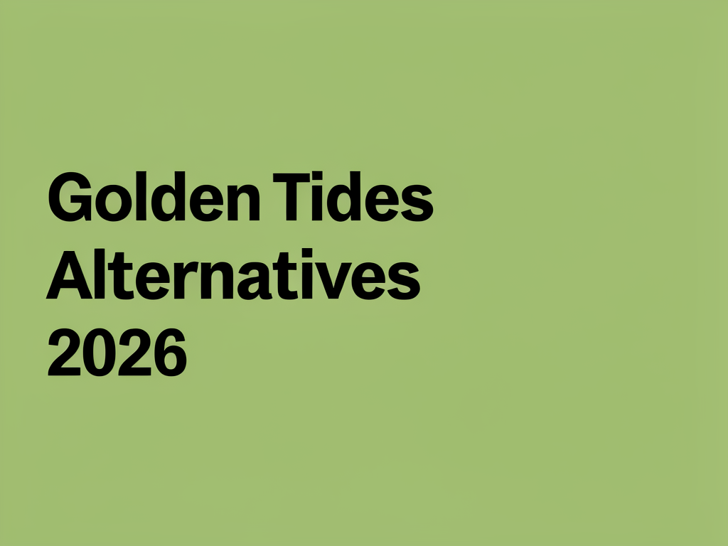 Golden Tides Alternatives 2026