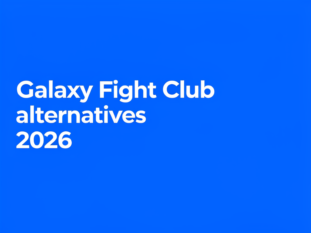 Galaxy Fight Club alternatives 2026