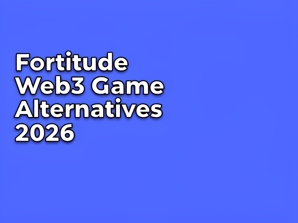 Fortitude Web3 Game Alternatives 2026