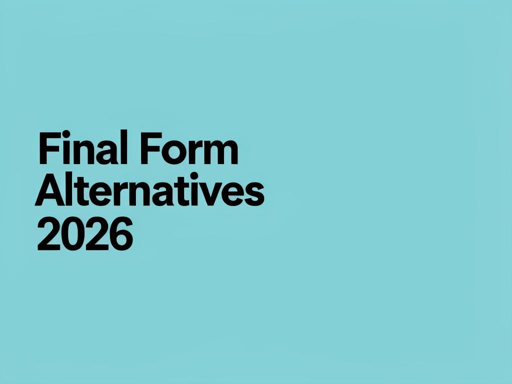 Final Form Alternatives 2026