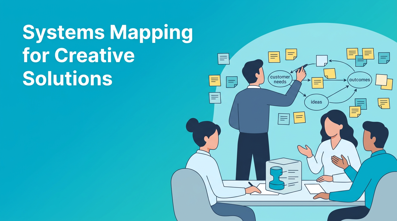 Solution Mapping Methods Creative Solutions - Systems Mapping at Work | Haply - Haply - Haply