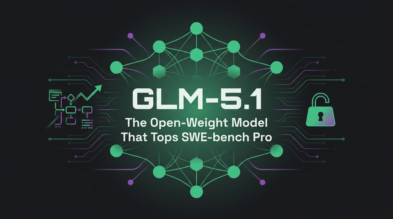 Cover image for GLM-5.1: The Open-Weight Model That Tops SWE-bench Pro