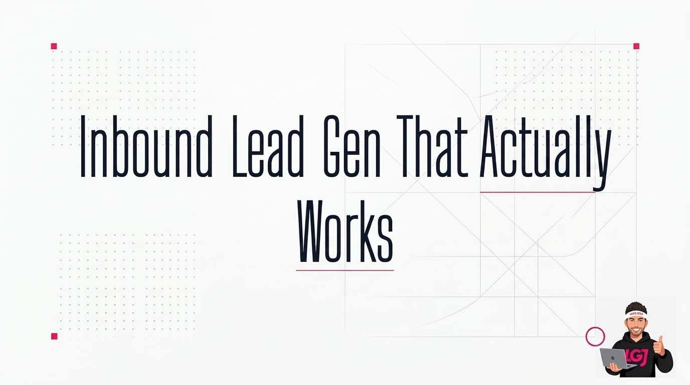 Inbound Lead Gen Strategies That Work in 2026 | Lead Gen Jay | Lead Gen ...