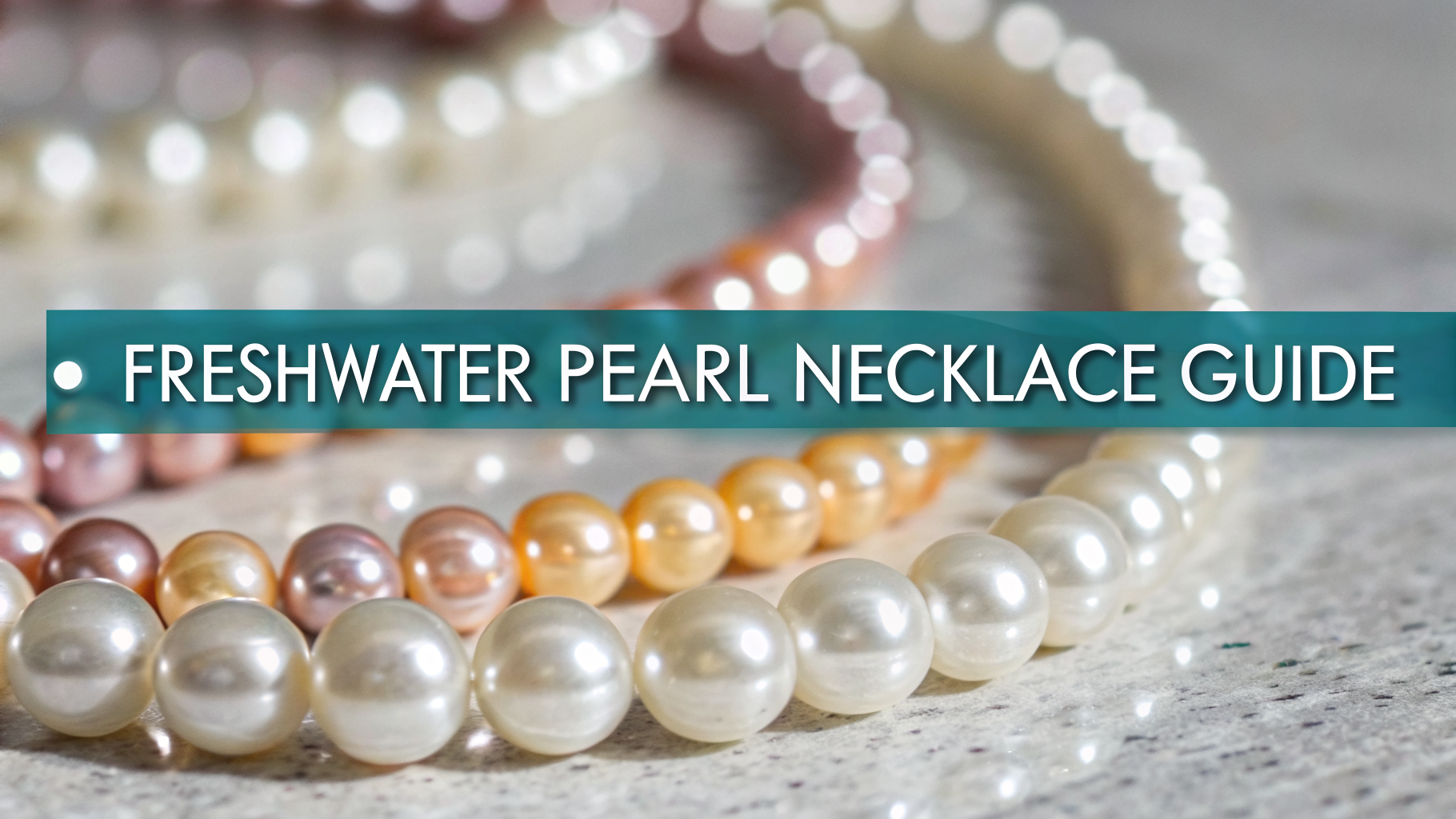 freshwaterpearlnecklace guide - image 1
