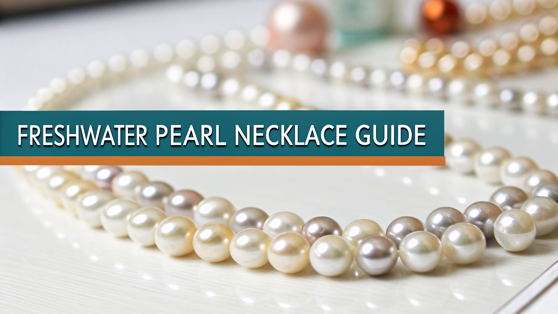 freshwaterpearlnecklace guide - image 1