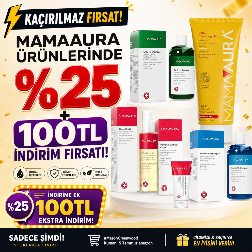 MAMAAURA ÜRÜNLERİNDE %25 İNDİRİME EK 100TL İNDİRİM FIRSATI!