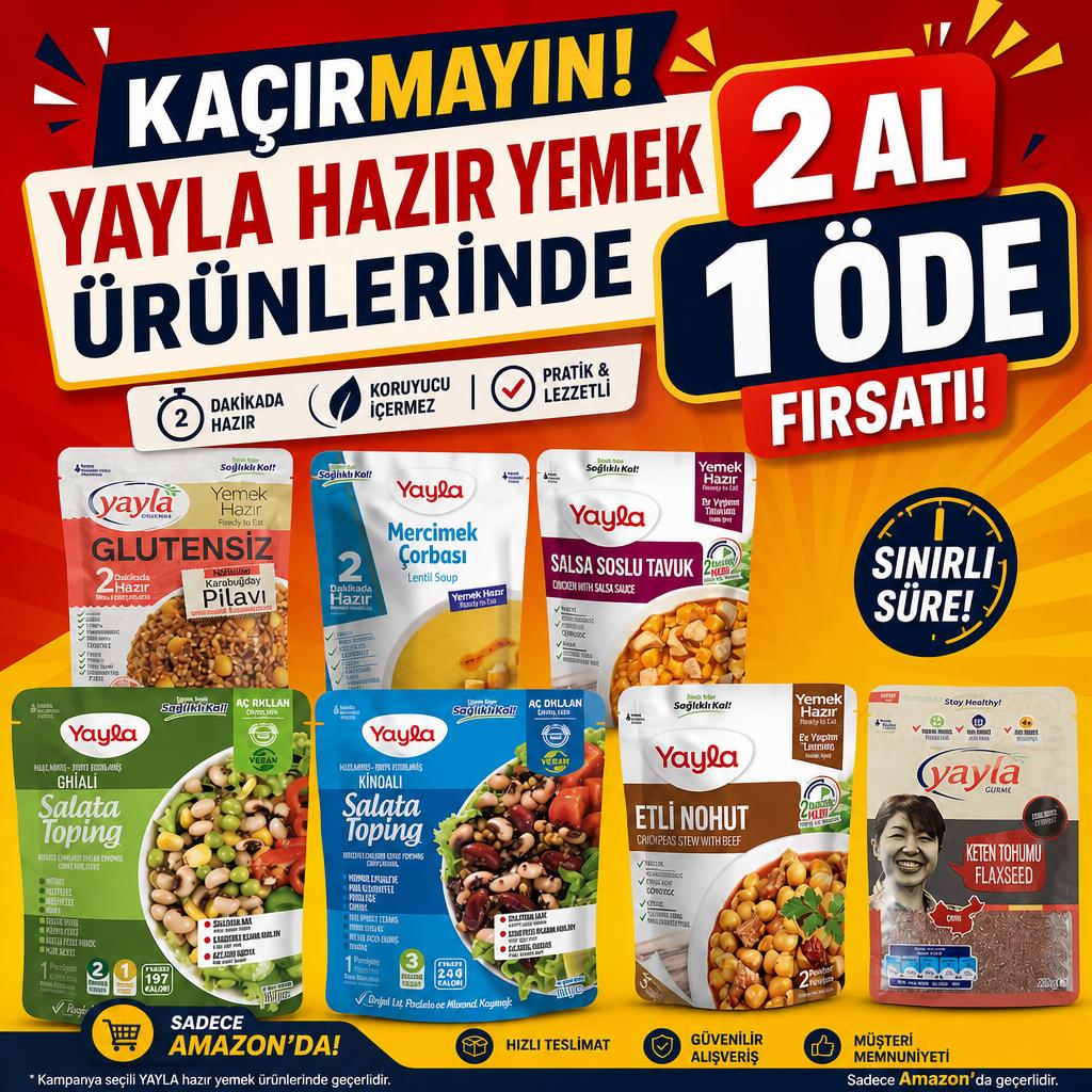YAYLA HAZIR YEMEK ÜRÜNLERİNDE 2 AL 1 ÖDE FIRSATI!