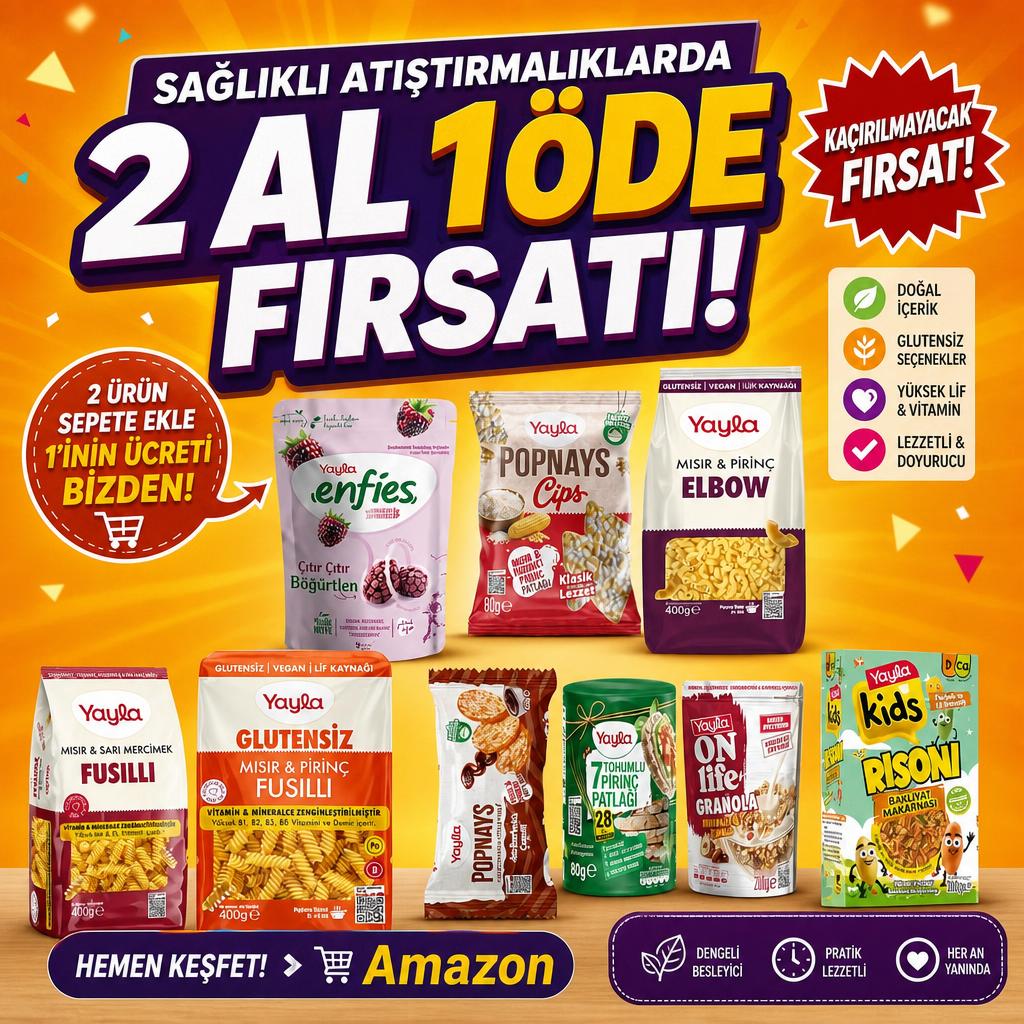 YAYLA SAĞLIKLI ATIŞTIRMALIKLARDA 2 AL 1 ÖDE FIRSATI!