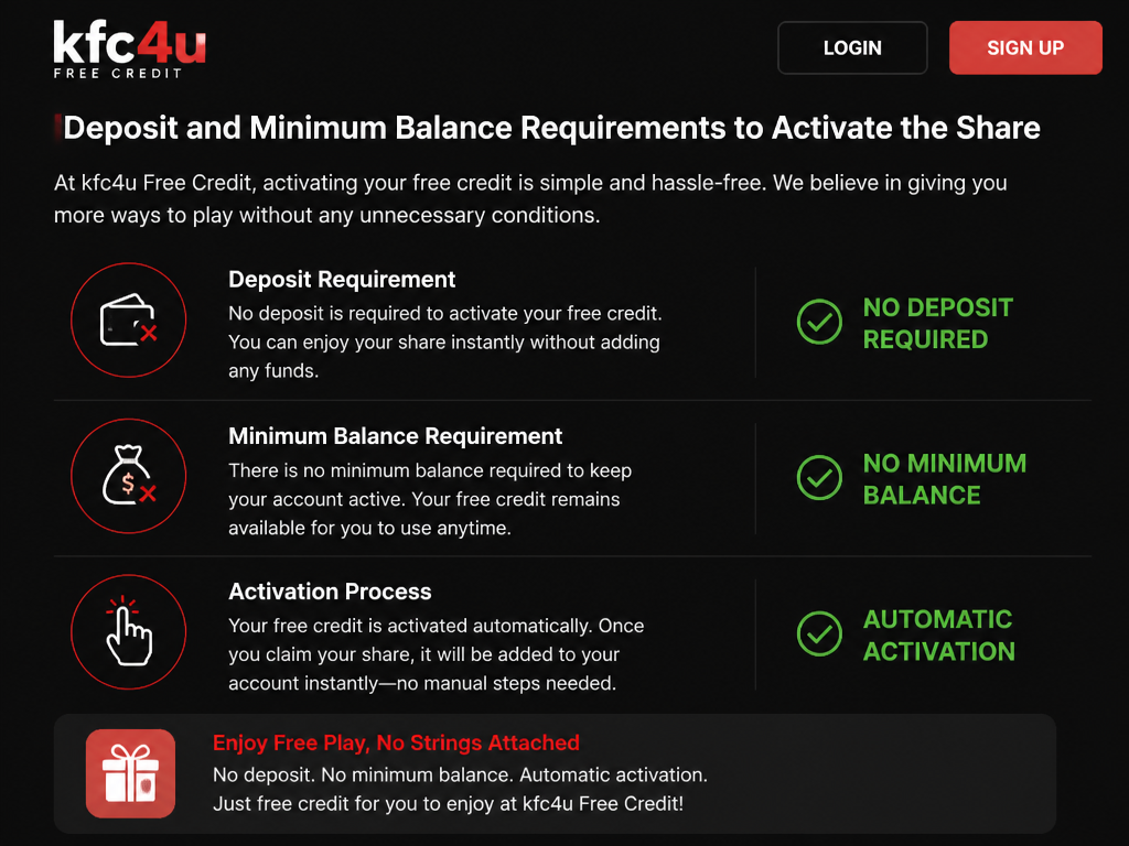 Photo-realistic image illustrating the topic of the article section "Deposit and Minimum Balance Requirements to Activate the Share" (about the online casino brand "kfc4u free credit"): Describe any deposit needed to trigger the free credit, minimum balance to keep the account active, and whether the share is automatic or manual. (Gap 5: no deposit or minimum balance requirements)