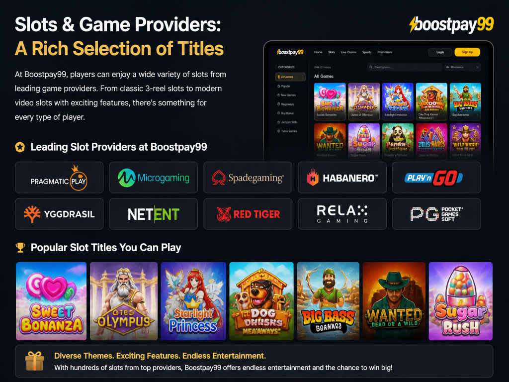 Photo-realistic image illustrating the topic of the article section "Slots & Game Providers: A Rich Selection of Titles" (about the online casino brand "boostpay99"): List major slot providers available at Boostpay99 (e.g., Pragmatic Play, Microgaming, Spadegaming). Mention popular slot titles and the overall variety. Address the gap of missing specific slot provider names.