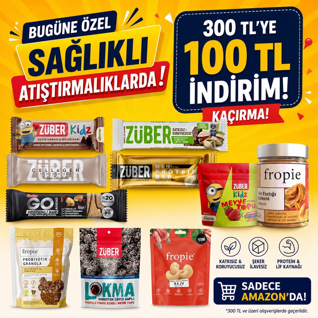 BUGÜNE ÖZEL SAĞLIKLI ATIŞTIRMALIKLARDA 300 TL'YE 100 TL İNDİRİM!