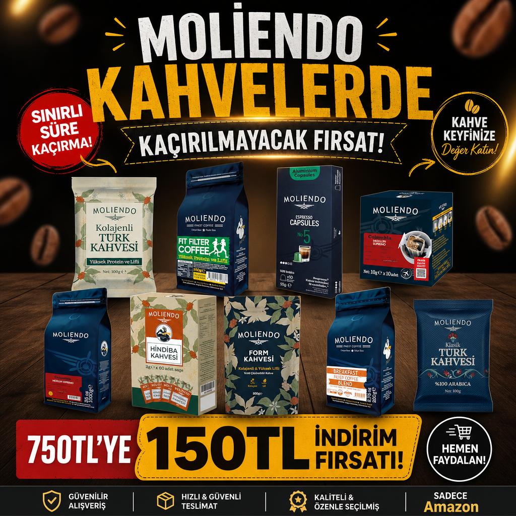 MOLİENDO KAHVELERDE 750TL'YE 150TL İNDİRİM FIRSATI!
