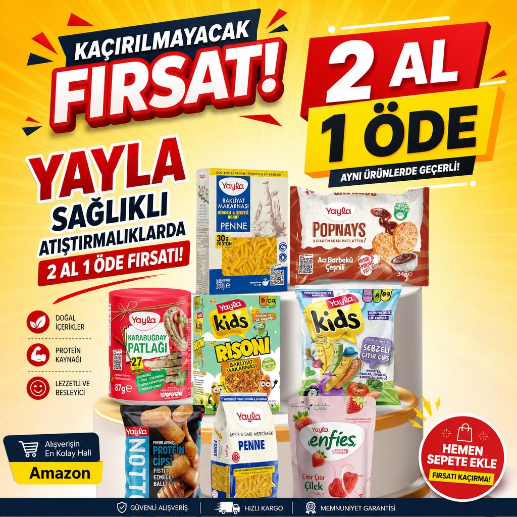 YAYLA SAĞLIKLI ATIŞTIRMALIKLARDA 2 AL 1 ÖDE FIRSATI!