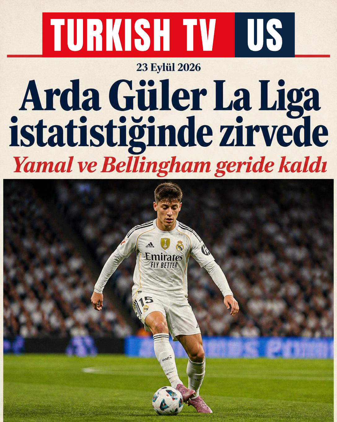 Arda Güler La Liga istatistiğinde zirvede