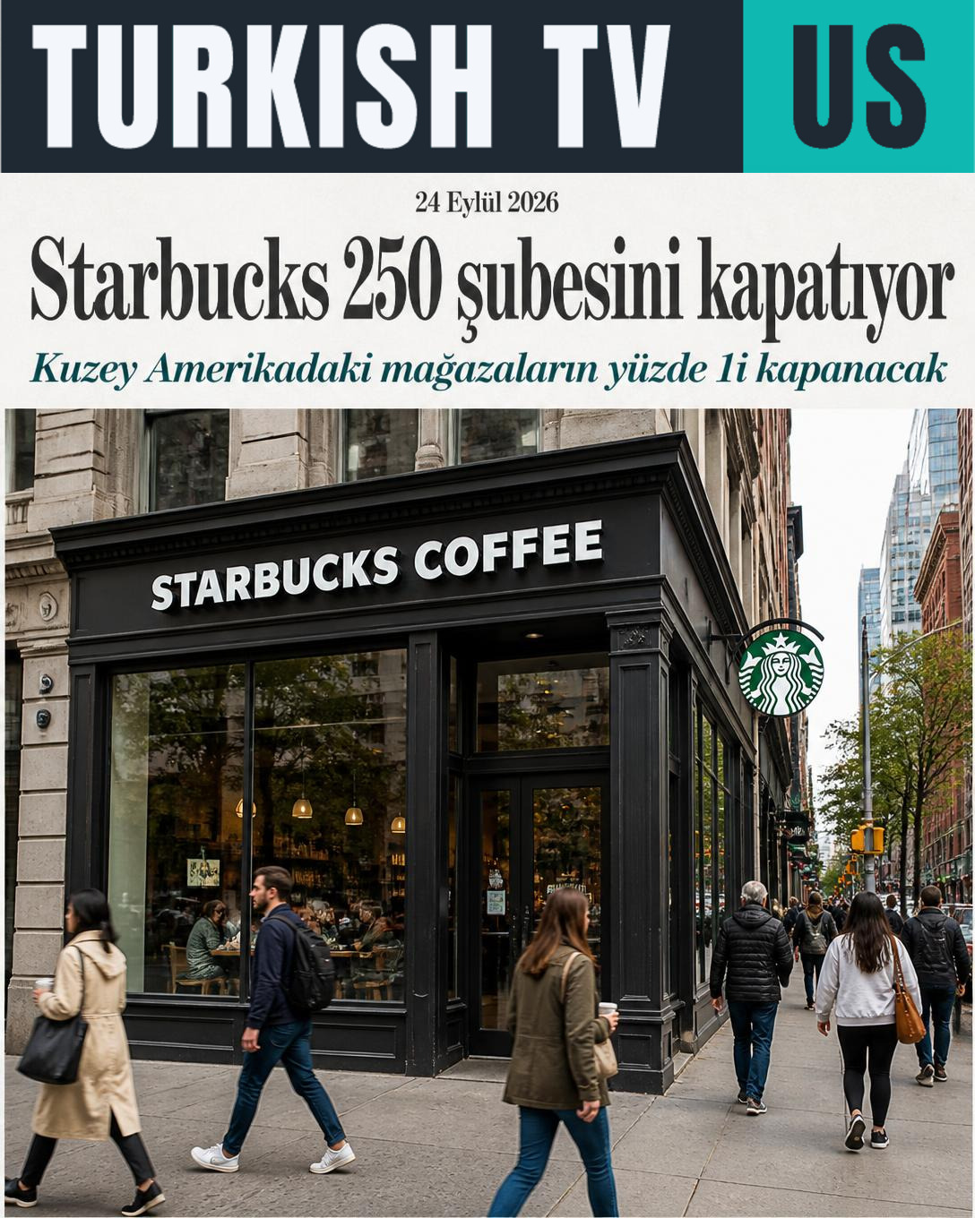 Starbucks 250 şubesini kapatıyor