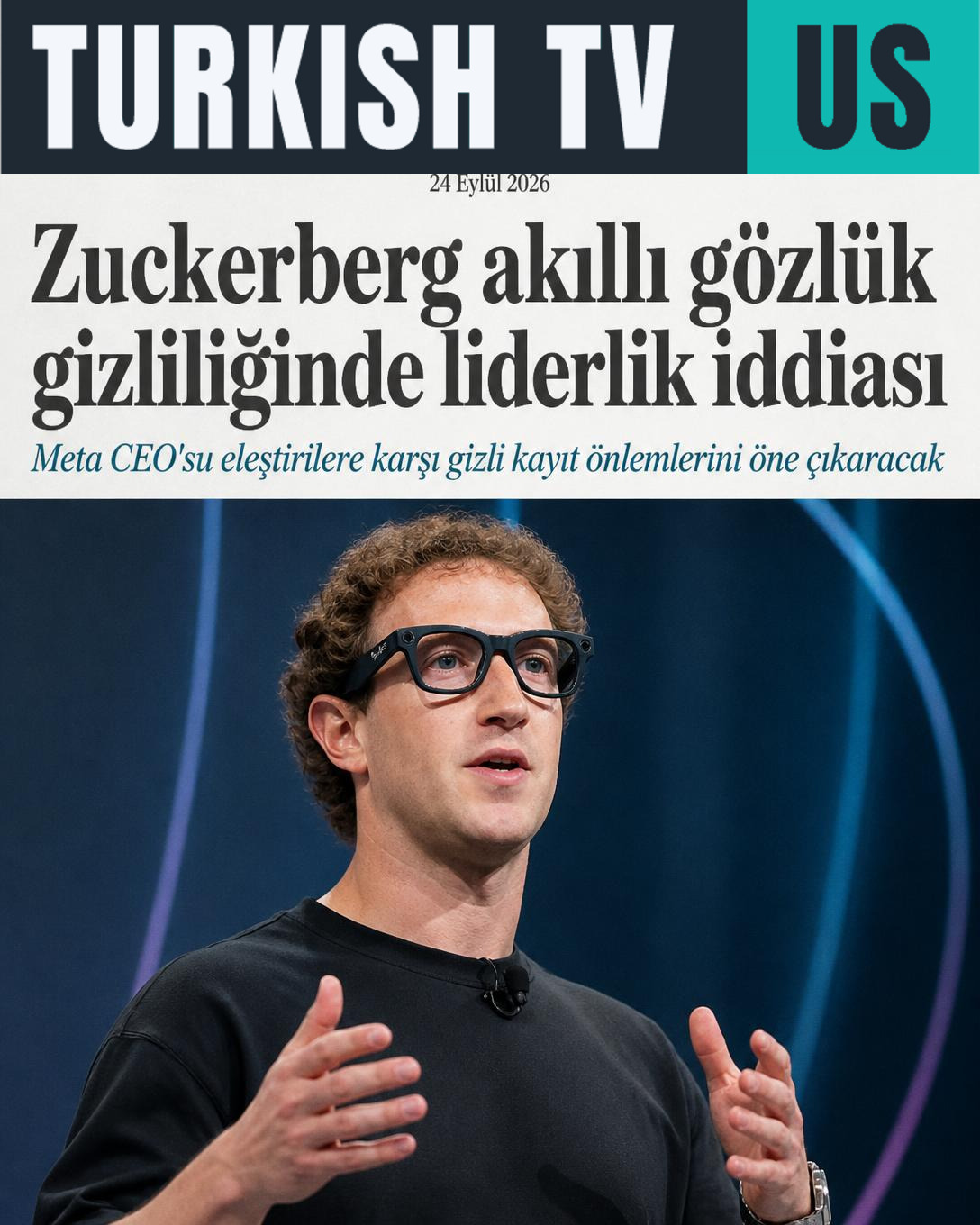 Zuckerberg akıllı gözlük gizliliğinde liderlik iddiası