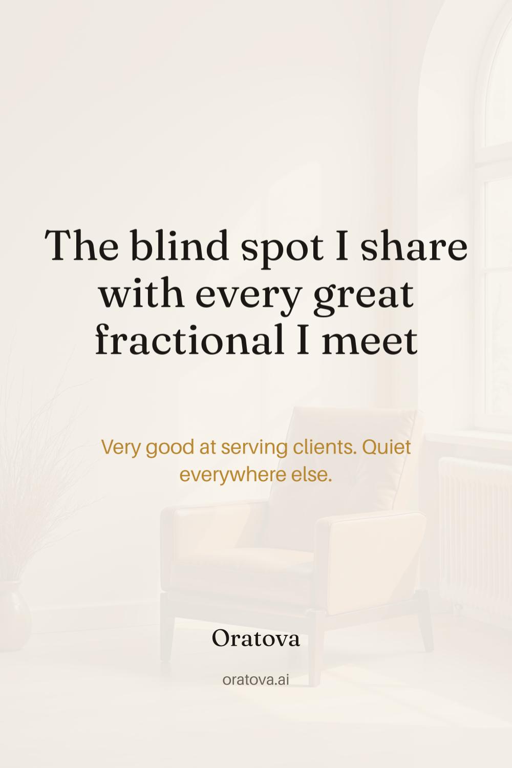 The blind spot I share with every great fractional I meet