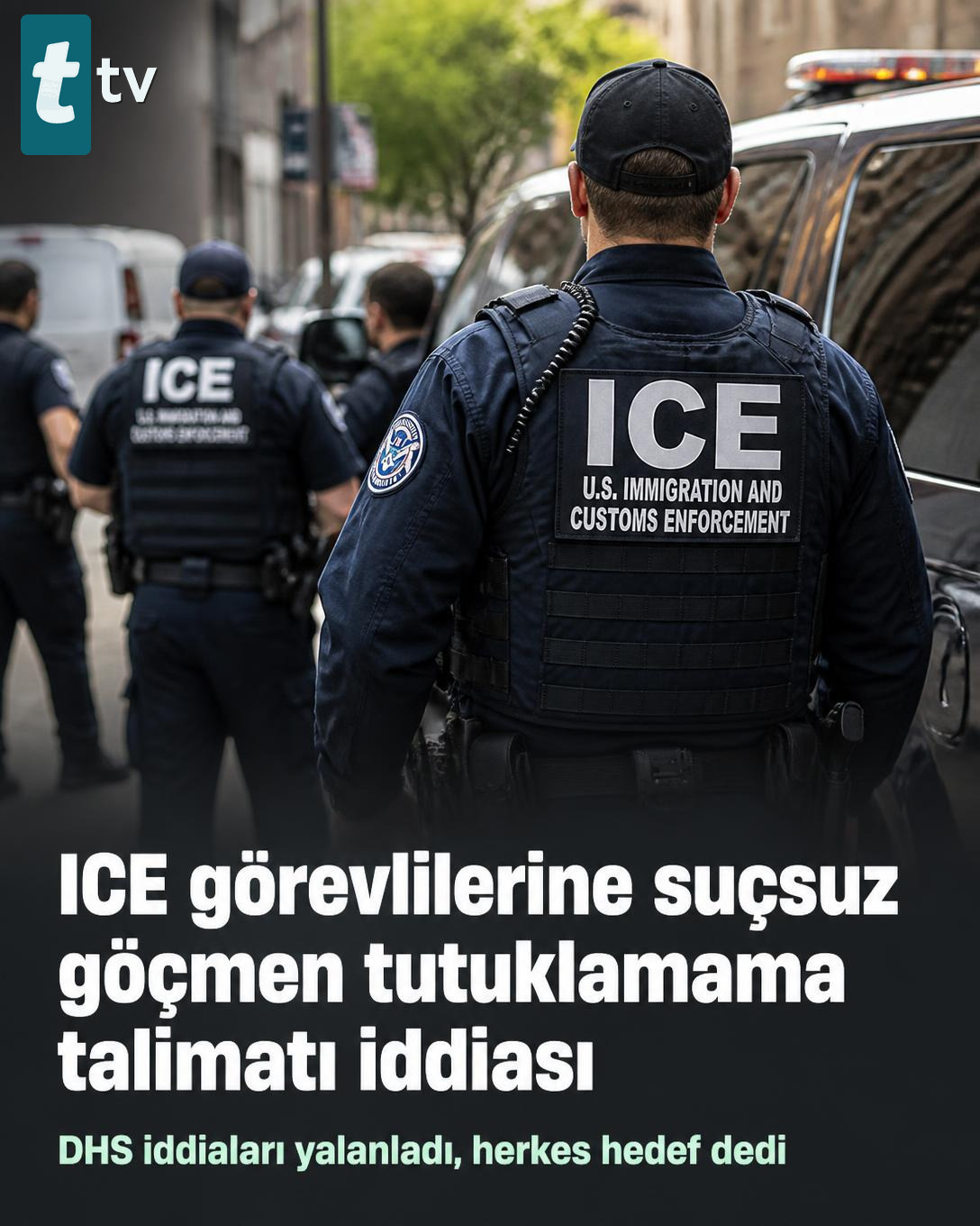 ICE görevlilerine suçsuz göçmen tutuklamama talimatı iddiası