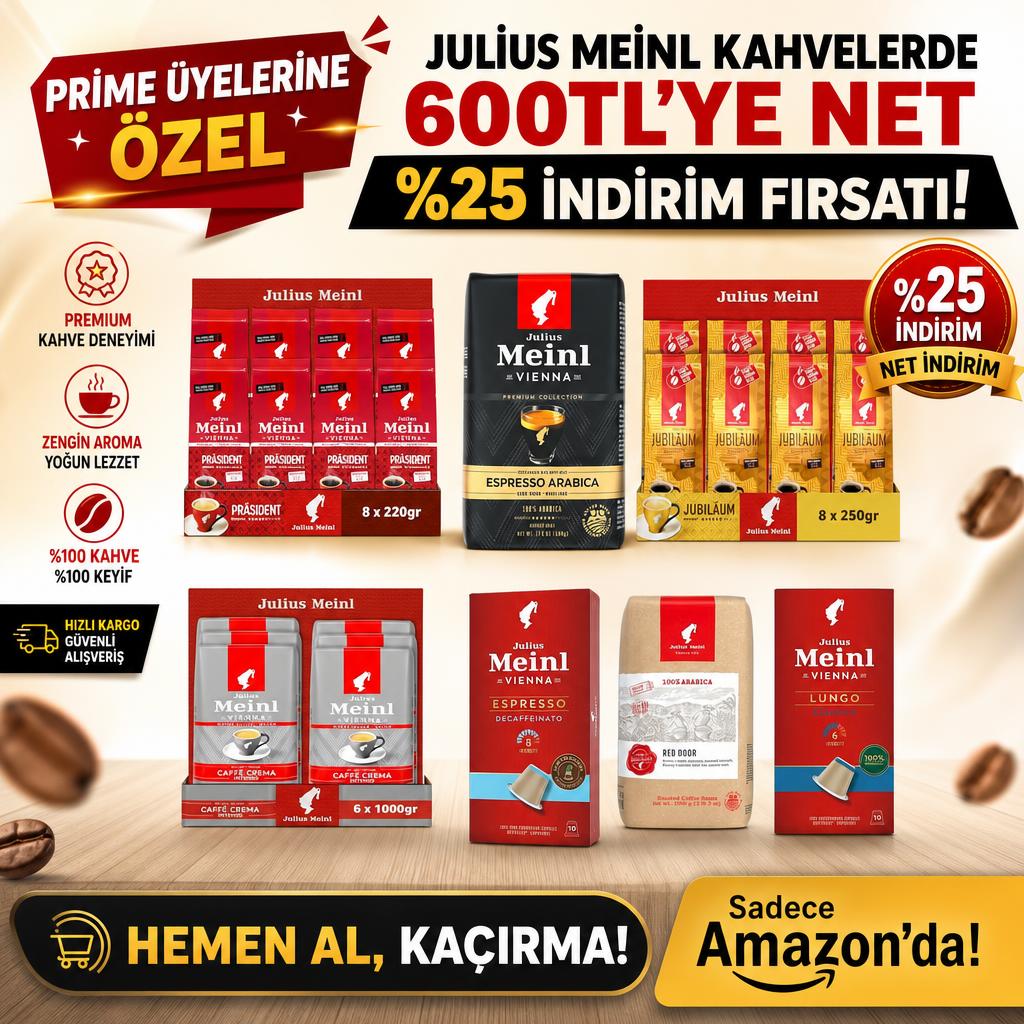 PRİME ÜYELERİNE ÖZEL JULİUS MEİNL KAHVELERDE 600TL'YE NET %25 İNDİRİM FIRSATI!